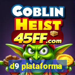 d9 plataforma